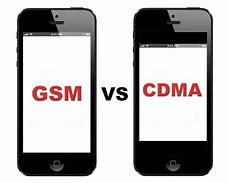 Image result for Type of Mobile Phones GSM vs