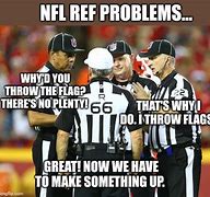Image result for NFL Referee Flag Meme