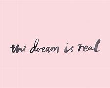 Image result for Pink Dreams Quotes
