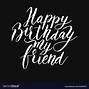 Image result for Beautiful Friend Birthday