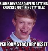 Image result for Factory Reset Meme