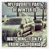 Image result for California Winter Meme