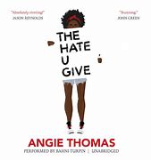 Image result for The Hate U Give Up by Angie Thomas