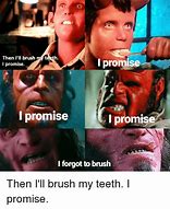 Image result for Bro Forgot to Brush His Teeth Meme