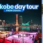 Image result for Osaka and Kobe