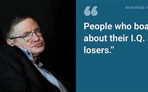 Image result for Stephen Hawking IQ Quote