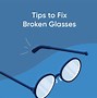 Image result for Glasses Frame Broke