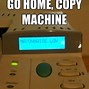Image result for Copier Is Working Meme