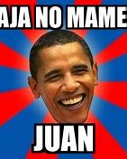 Image result for 9 Juan Juan Meme