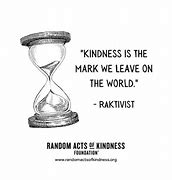 Image result for Random Acts of Kindness Quotes Famous