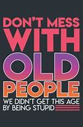 Image result for Don't Mess with Old People Meme