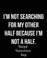 Image result for Hilarious Valentine Memes