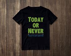Image result for T-Shirt Slogan Ideas