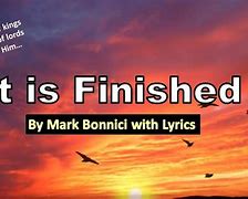 Image result for It Is Finished Lyric Quotes