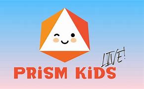 Image result for Prism Kids