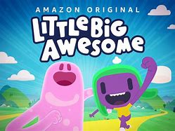 Image result for Little Big Awesome