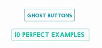 Image result for Ghost Button UI