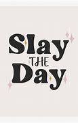 Image result for Beyoncé Slay the Day
