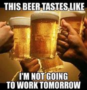 Image result for Friday Beer Meme