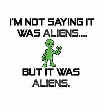 Image result for Ancient Aliens Meme T-shirt