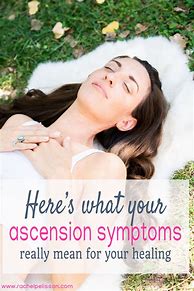 Image result for Ascension Symptoms