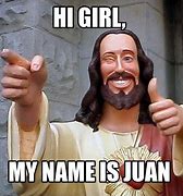 Image result for Who Is Juan Meme