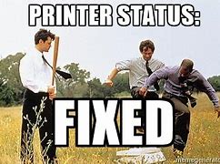 Image result for Opffice Space Printer Meme