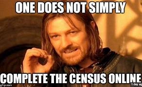 Image result for Census Meme