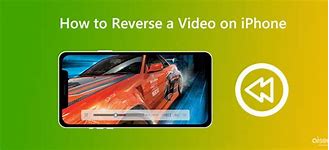Image result for How to Reverse a Video On iPhone