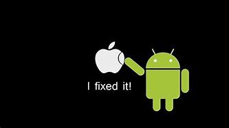 Image result for Android Fixing Apple