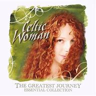 Image result for Celtic Woman: The Greatest Journey Album