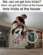 Image result for What Does This Have to Do with BMX Meme