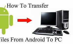 Image result for How to Transfer Pictures From Android to PC
