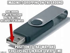 Image result for Talking to USB Stick Meme