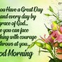 Image result for Bing Images Good Morning Have a Great Day