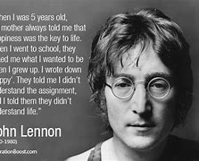 Image result for John Lennon Happy Quote