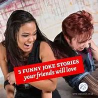 Image result for Funny Stories to Tell to Friends