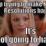 Image result for Funny New Year's Resolution