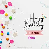 Image result for Happy Birthday Dirk