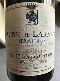 Image result for M Chapoutier Hermitage Mure Larnage