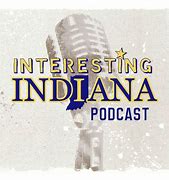 Image result for Indiana Podcast