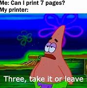 Image result for Printer Dying Meme