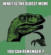 Image result for What's the Oldest Meme