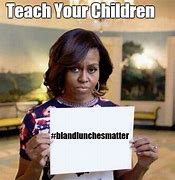 Image result for Michelle Obama Lunch Meme