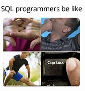 Image result for SQL Meme Wallpapers