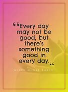 Image result for Good Day Qoute