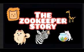 Image result for Zookeeper Story