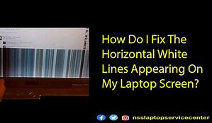 Image result for How to Fix Horizontal Lines On Laptop Screen