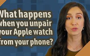 Image result for Unpair Apple Watch without Phone