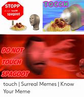 Image result for Your Touch Meme